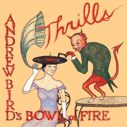 Andrew Bird's Bowl of Fire - Thrills 2LP (Gatefold Lp Jacket, Colored Vinyl, Red)