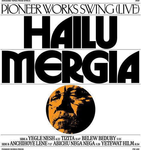 Hailu Mergia - Pioneer Works Swing (Live) LP