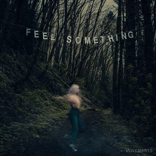 Movements - Feel Something LP