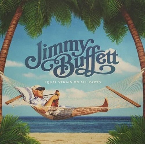 Jimmy Buffett - Equal Strain On All Parts CD