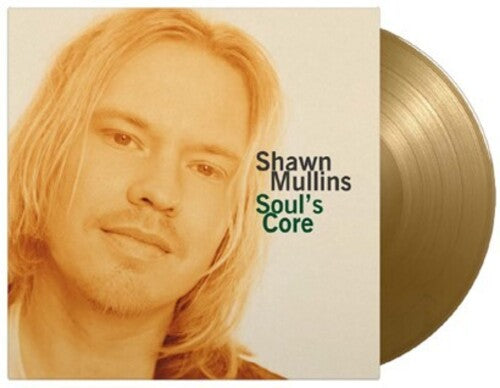 Shawn Mullins - Soul's Core - Limited 180-Gram Gold Colored Vinyl LP (Holland - Import, Limited Edition, 180 Gram Vinyl, Colored Vinyl, Gold)