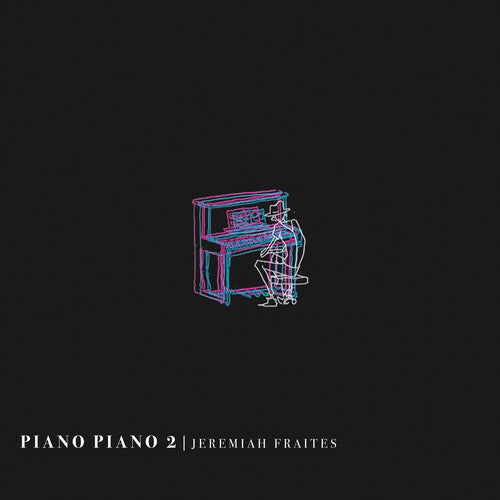 Jeremiah Fraites: Piano Piano 2, Vinyl LP