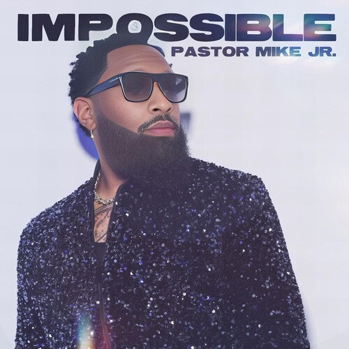 Pastor Mike Jr - Impossible CD