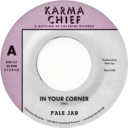 Pale Jay - In Your Corner B/ w Bewilderment 7"