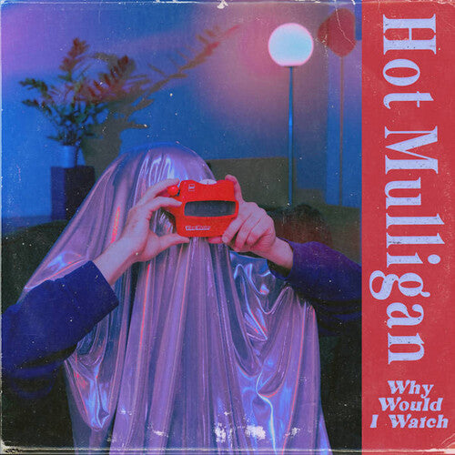 Hot Mulligan - Why Would I Watch LP (Explicit Lyrics, Colored Vinyl, Reissue)