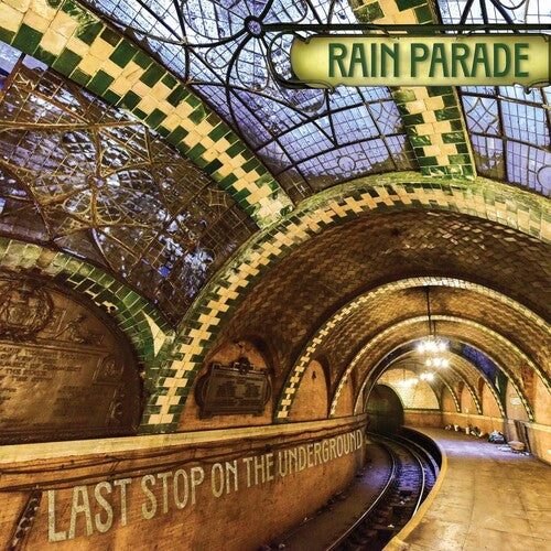 Rain Parade - Last Stop On The Underground LP (Limited Edition)
