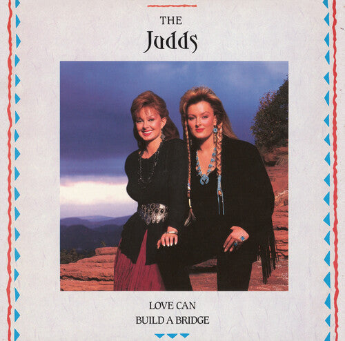 The Judds - Love Can Build A Bridge LP (Colored Vinyl)