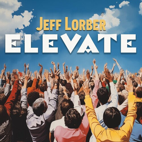 Jeff Lorber - Elevate CD (Digipack Packaging)