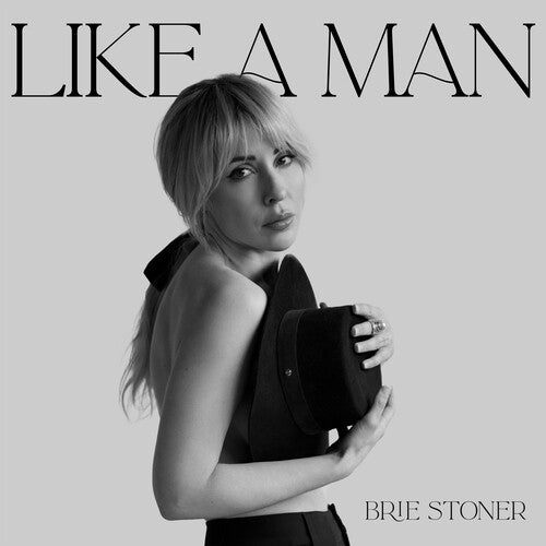 Brie Stoner - Like a Man LP (Extended Play)