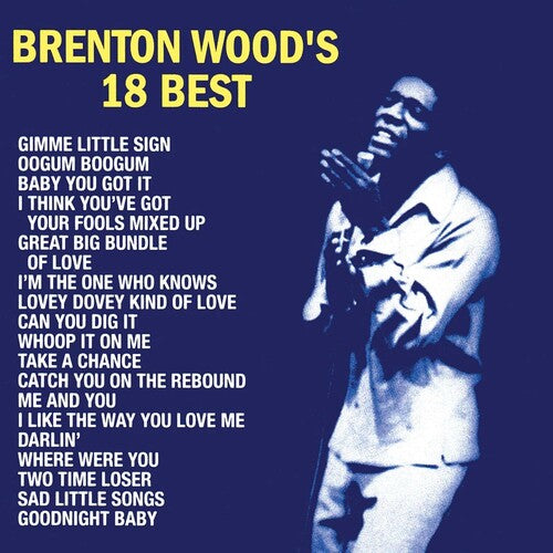 Brenton Wood - Brenton Wood's 18 Best LP
