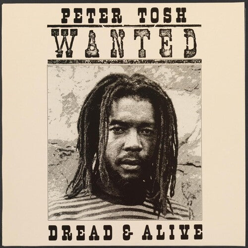 Peter Tosh - Wanted Dread And Alive LP