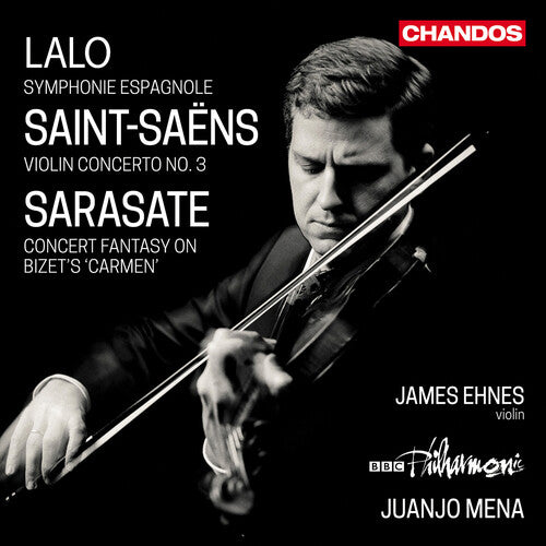 James Ehnes - Lalo: Symphonie Espagnole; Saint-Saens: Violin Concerto No. 3 CD