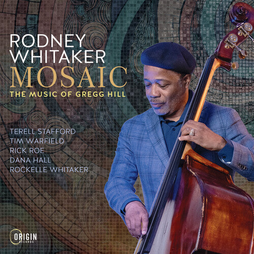Rodney Whitaker - Mosaic: The Music of Gregg Hill CD