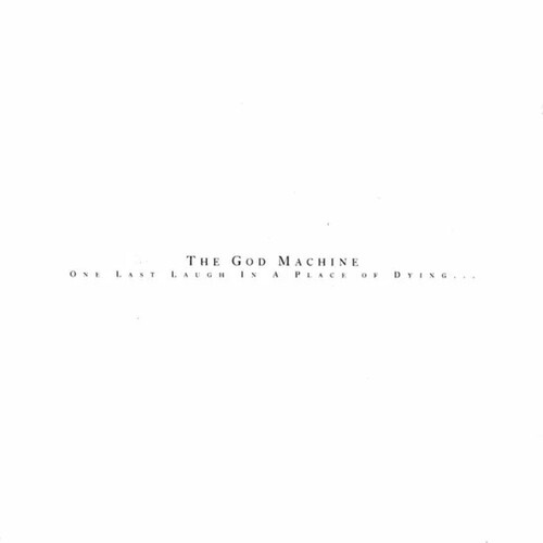 The God Machine - One Last Laugh In A Place Of Dying 2LP (United Kingdom)