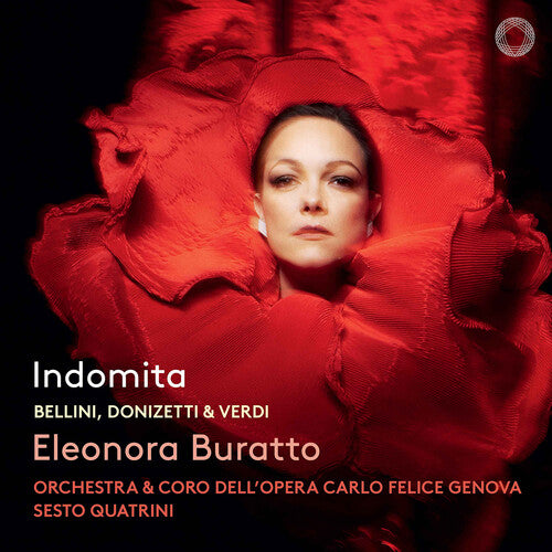 Eleonora Buratto - Indomita (Bellini, Donizetti & Verdi) CD