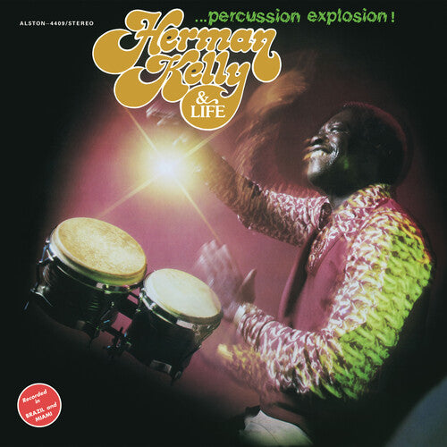Herman Kelly & Life - Percussion Explosion! LP (140 Gram Vinyl, Reissue)