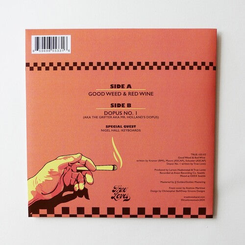 True Loves - Good Weed & Red Wine / Dopus No. 1 LP