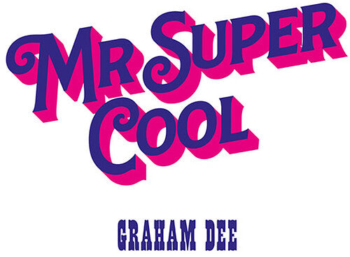 Graham Dee - Mr. Super Cool LP