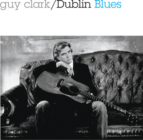 Guy Clark - Dublin Blues - 30th Anniversary Edition CD (Bonus Track, Reissue, Special Packaging, Remastered, Anniversary Edition)