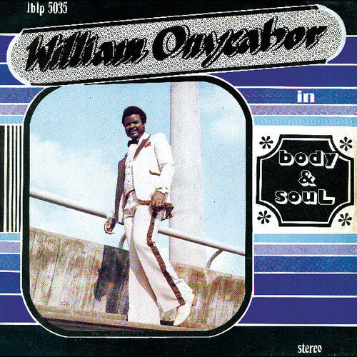 William Onyeabor - Body And Soul LP (Blue Colored Vinyl)