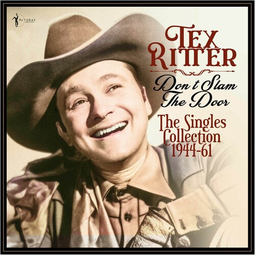 Tex Ritter - Don't Slam The Door: The Singles Collection 1944-61 LP