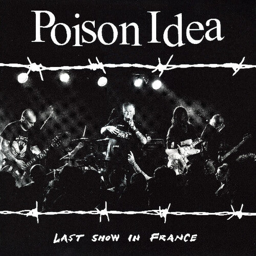 Poison Idea - Last Show In France LP (Burgundy Colored Vinyl)