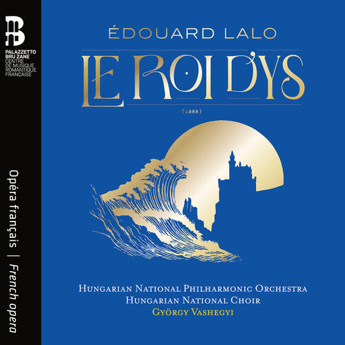 Hungarian National Philharmonic Orchestra - Edouard Lalo: Le Roi d’ys 2CD