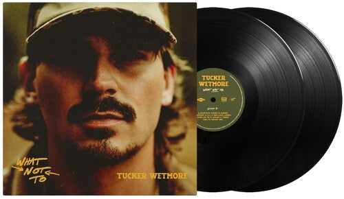 Tucker Wetmore - What Not To 2LP (Explicit Lyrics)