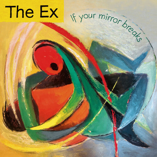 The Ex - If Your Mirror Breaks CD