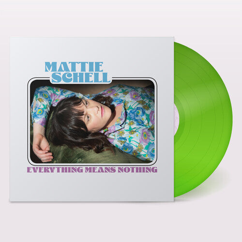 Mattie Schell - Everything Means Nothing - Clear Lime Green LP (Clear Vinyl, Green, Limited Edition, Digital Download Card)