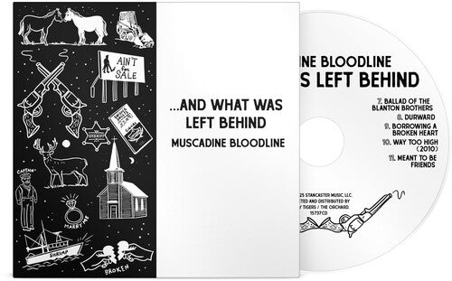 Muscadine Bloodline - ... AND WHAT WAS LEFT BEHIND CD