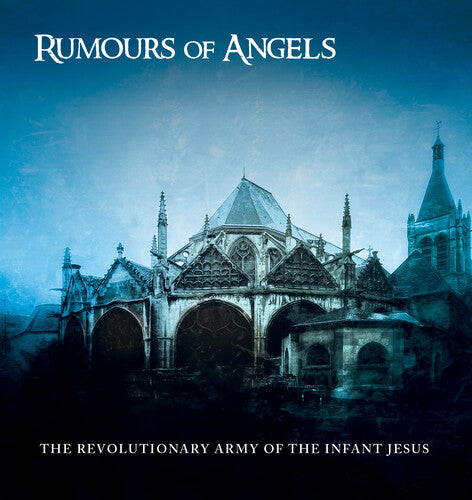 The Revolutionary Army of the Infant Jesus - Rumours Of Angels 2LP (Gatefold Lp Jacket)