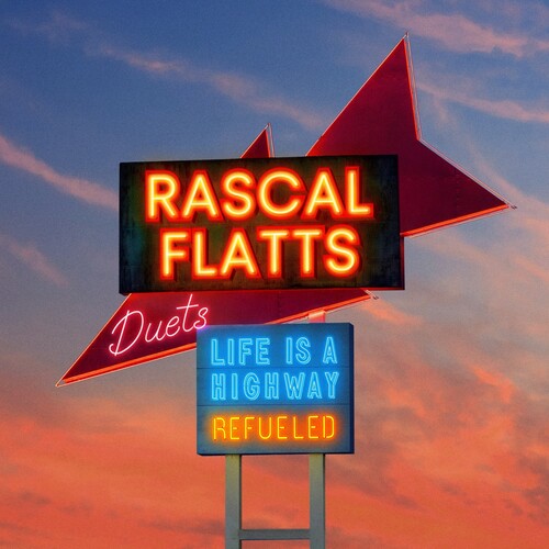 Rascal Flatts - Life Is A Highway: Refueled Duets LP (Colored Vinyl, Blue)