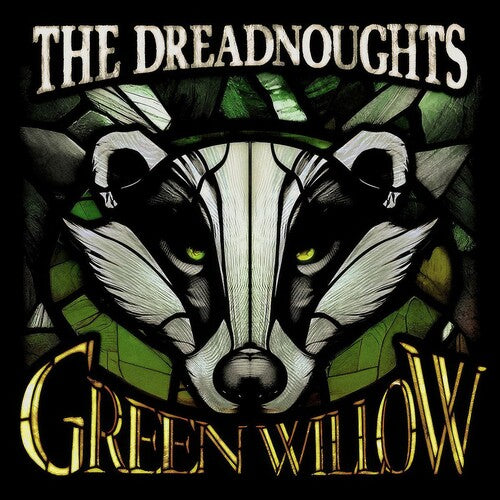 Dreadnoughts - Green Willow LP