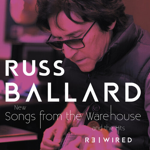 Russ Ballard - SONGS FROM THE WAREHOUSE / THE HITS REWIRED 2LP