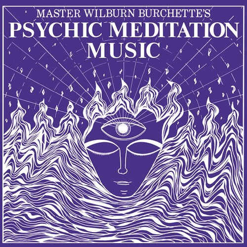 Master Wilburn Burchette - Psychic Meditation Music - White LP (Colored Vinyl, White)