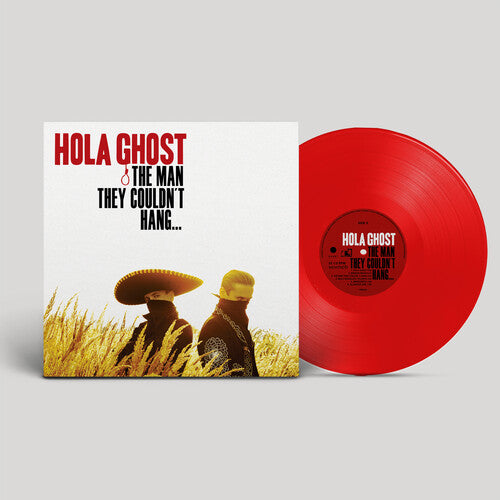 Hola Ghost - Man They Couldn't Hang... LP (Clear Vinyl, Red, Limited Edition)