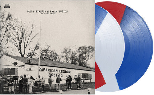 Billy Strings & Bryan Sutton - Live At The Legion 2LP (Indie Exclusive, Limited Edition, Red, White, & Blue Colored Vinyl)