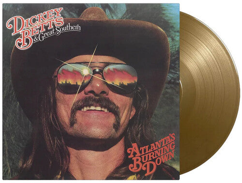 Dickey Betts & Great Southern - Atlanta's Burning Down - Limited 180-Gram Gold Colored Vinyl LP (Holland - Import, Limited Edition, 180 Gram Vinyl, Colored Vinyl, Gold)