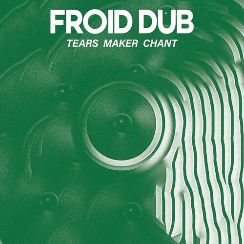 Froid Dub - Tears Maker Chant LP