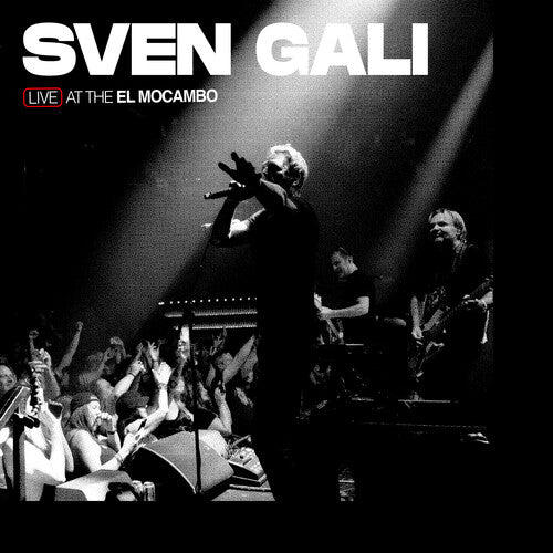 Sven Gali - Live At The El Mocambo LP