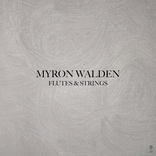 Myron Walden - Flutes & Strings LP (Preorder: Ships June 27, 2025)