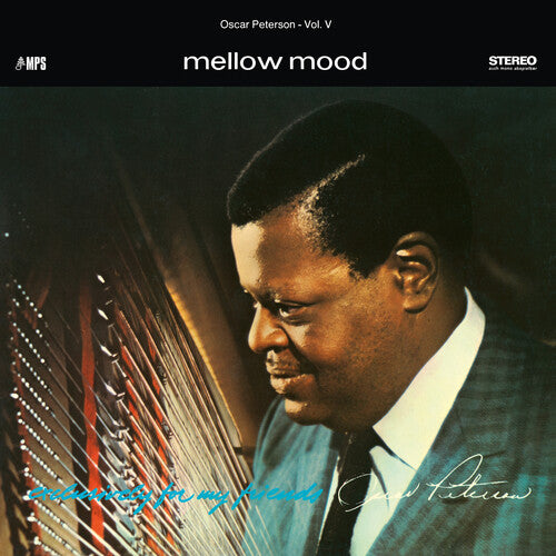 Oscar Peterson Trio - Mellow Mood (Exclusively For My Friends Vol. 5) LP
