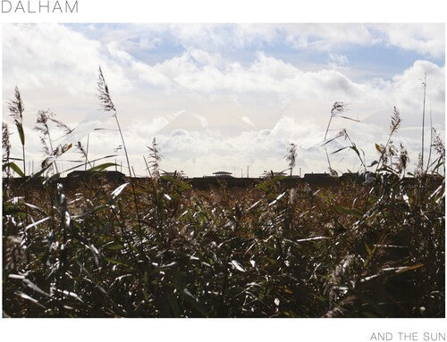 Dalham - And The Sun - White Vinyl LP (United Kingdom - Import, Colored Vinyl, White) (Preorder: Ships June 06, 2025)