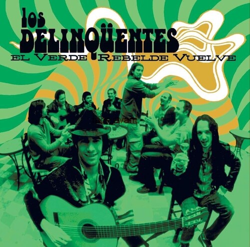 Los Delinquentes - El Verde Rebelde Vuelve - Green Vinyl LP (Spain - Import, Colored Vinyl, Green)