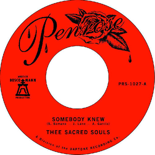 Thee Sacred Souls - Somebody Knew / We Don't Have To Be Alone 7"
