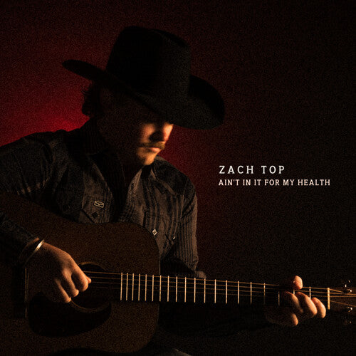 Zach Top - Ain't In It For My Health 2LP