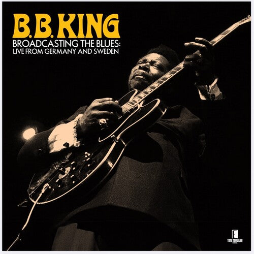 B.B. King - Broadcasting The Blues: Live From Germany and Sweden 2LP (RSD BF 2025 Exclusive)