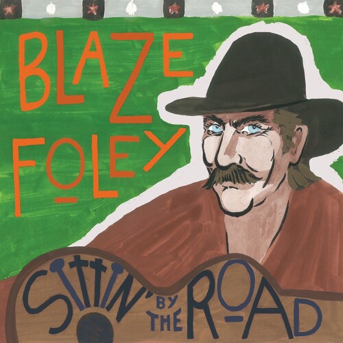 Blaze Foley - Sittin' by the Road LP (Preorder: Ships November 7, 2025)