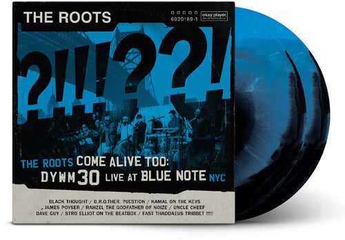 The Roots - The Roots Come Alive Too: Dywm30 Live at Blue Note Nyc! LP (Black & Blue Colored Vinyl, Anniversary Edition) (Preorder: Ships November 28, 2025)